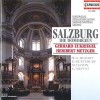 Famous European Organs - Salzburg - Die Domorgeln Gerhard Zukriegel, Heribert Metzger