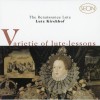 Seon - Excellence in Early Music - CD15 - Varietie of Lute-Lessons: The Renaissance Lute
