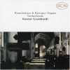 Seon - Excellence in Early Music - CD77 - Renaissance and Baroque Organs: Netherlands