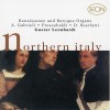 Seon - Excellence in Early Music - CD84 - Renaissance and Baroque Organs: Northern Italy