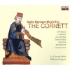 Early Baroque Music for the Cornett CD1: Music for Cornett in 17th Century Italy