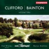 Martyn Brabbins, Paul Whelan - Bainton & Clifford - Orchestral Works, Vol. 2