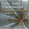 Erich, Saxer, Druckenmüller - Complete Organ Music - Manuel Tomadin