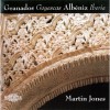 Granados 'Goyescas'; Albeniz 'Iberia' - Martin Jones CD1