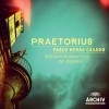 Praetorius - Magnificats; Motets - Balthasar-Neumann-Chor und -Ensemble, Pablo Heras-Casado