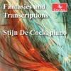 Stijn De Cock - Fantasies & Transcriptions