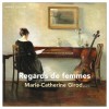 Regards de femmes - Marie-Catherine Girod