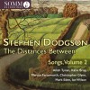 Ailish Tynan - Stephen Dodgson: The Distances Between, Songs, Vol. 2