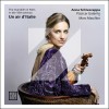 Anna Schivazappa - Un Air d’Italie. The Mandolin in Paris in the 18th Century