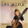 Decacorde: Bach (Lute Suite BWV 995), Jalkanen, Dowland - Mari Mäntylä