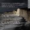 Francesca Chiejina - Our Indifferent Century