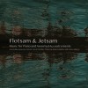 Genevieve Feiwen Lee - Flotsam & Jetsam
