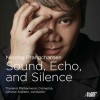 Thailand Philharmonic Orchestra - Sound, Echo, and Silence
