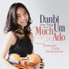 Danbi Um - Romantic Violin Masterpieces