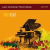 Pablo Rojas - Latin American Piano Music