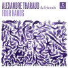 Alexandre Tharaud - Four Hands