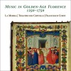 La Morra - Music in Golden-Age Florence 1250-1750 CD1