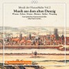 Musik der Hansestädte, Vol. 2 - Europäisches Hanse-Ensemble, Manfred Cordes