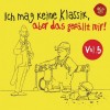 Ich mag keine Klassik vol.5 - CD1