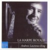 Andrew Lawrence-King Edition - CD05: La Harpe Royale