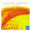 Andrew Lawrence-King Edition - CD08: Italian Concerto