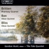 Britten - Phantasy Quartet • Bax, Bliss - Oboe Quintets - Gordon Hunt, The Tale Quartet