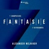 Fantasie - 7 Composers, 7 Keyboards - Alexander Melnikov