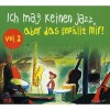 Ich mag keinen Jazz, aber das gefallt mir, vol. 2 CD1