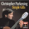 Christopher Parkening - 1986 - Simple Gifts (Sacred Music For Guitar)