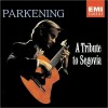 Christopher Parkening - 1991 - A Tribute to Segovia