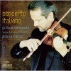 Concerto Italiano - Giuliano Carmignola; Venice Baroque Orchestra, Andrea Marcon