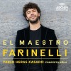 El Maestro Farinelli - Pablo Heras-Casado, Concerto Koln