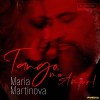 Maria Martinova - Tango mon Amour!