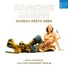 Lautten Compagney - Dancing Queen - Rameau meets ABBA