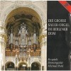 Die Grosse Sauer-Orgel im Berliner Dom