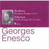George Enescu - Beethoven & Schumann Sonatas