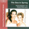 The Sea in Spring- Japanese Music for Flute and Guitar