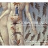 Corps Femenin - L'Avant-garde de Jean Duc de Berry