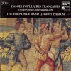 Danses Populaires Francaises & Anglaises du XVIe Siecle - The Broadside Band, Jeremy Barlow