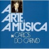Carlos do Carmo - A Arte e a Musica de Carlos do Carmo