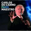 Carlos do Carmo - Fado Maestro