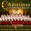 The Boys of St. Paul's Choir School - Christmas In Harvard Square