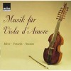 Musik fur Viola d'Amore - Biber, Petzold, Stamitz