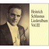 Heinrich Schlusnus Liederalbum Vol.III CD1