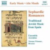 Sephardic Romances - Traditional Jewish Music from Spain
