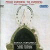Schola Hungarica - From Evening To Evening with Gregorian Chant