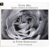 Le Poeme Harmonique - Daniel Brel - Quatre chemins de melancolie