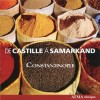 Constantinople - De Castille a Samarkand