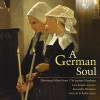 A German Soul - Devotional Music from 17th-century Hamburg