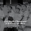 Les Petits Chanteurs a la Croix de Bois - Platinum Collection CD1